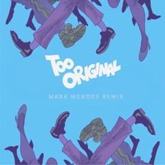 Major Lazer - Too Original (Mark Mendes Remix)