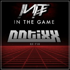 INIT - In The Game (Notixx Re-Fix) [Premiere]