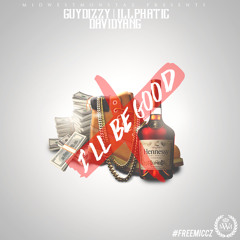 Guy Dizzy featuring Illphatic & David Yang - I'll Be Good