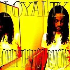 Loyalty- Really Know