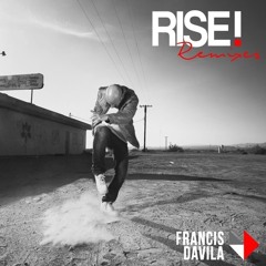 Francis Davila - Rise! (Alan Crown Remix) PREVIEW