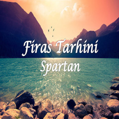 Firas Tarhini - Spartan (Original Mix) (Free Download)