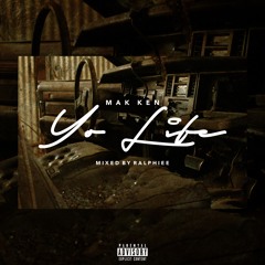 YO LIFE (Produced by Ralphiee)