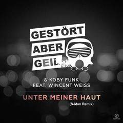 Gestört Aber Geil - Unter Meiner Haut (Sasa Remix)