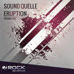 Sound Quelle - Eruption (Original Mix)