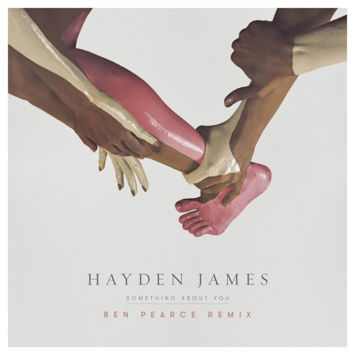 Hayden James - Something About You (Ben Pearce Remix)