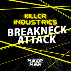 Killer Industries - Attack (Out Now!)