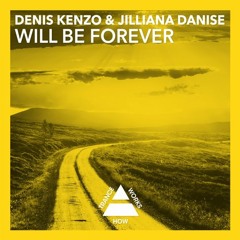 [ASOT 682]Denis Kenzo & Jilliana Danise - Will Be Forever