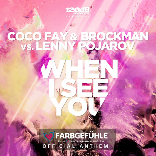 Coco Fay & Brockman vs. Lenny Pojarov - When I See You (Extended Mix)