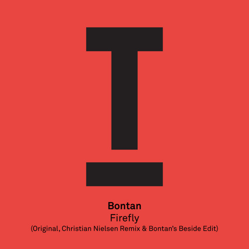 Bontan - Firefly (Original) - OUT NOW!