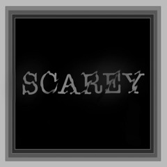 Scarey