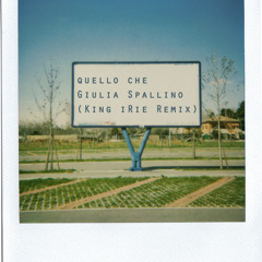 Quello Che - Giulia Spallino (King iRie Remix) | FREE DL