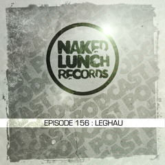 Naked Lunch PODCAST #156 - LEGHAU