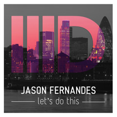 Jason Fernandes - Lets Do This - Intec