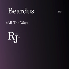 Beardus - All The Way