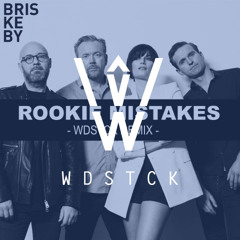 Briskeby - Rookie Mistakes (WDSTCK Remix)