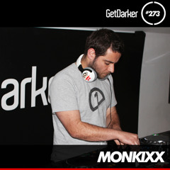 Monkixx - GetDarkerTV 273 [Route 1 Audio Takeover]
