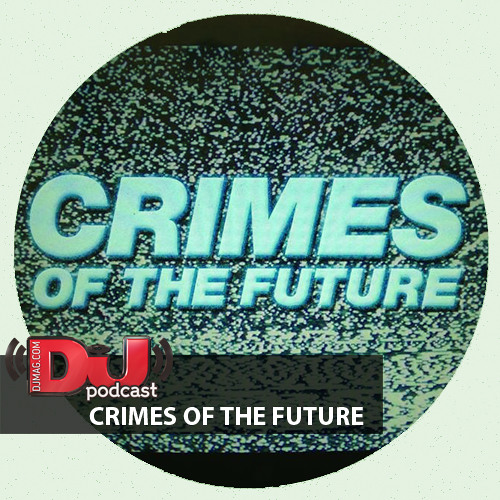 DJ MAG WEEKLY PODCAST: Crimes Of The Future