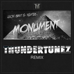 Leon Bait & Nextec - Monument (Thundertunez Remix)