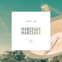 CAPSULE 002 : MarceauxMarceaux