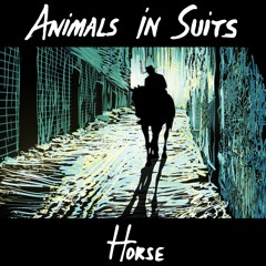Animals In Suits - Turn To Stone