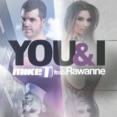 Mike T Feat. Rawanne - You & I (Rubén Castro & Sergio Requena Remix) [TEASER]