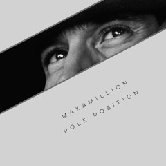 Maxamillion - Pole Position