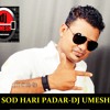 SOD HARI PADAR REMIX-DJ UMESH KALHER BHIWANDI