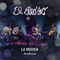 La Música (Acusticazo)
