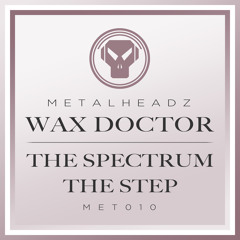 Wax Doctor - The Step (2015 Remaster)