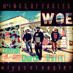 Church B. - WOE (Wings of Eagles) ft. Coleman & Atiba Halisi [UP NEXT]