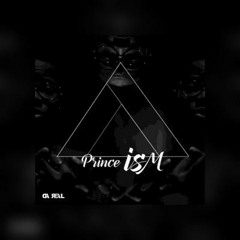 Prince ISM