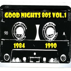 GOOD Nights 80s Vol.1       (1984/1990) 80s/New Wave/Synthpop/Italo Disco * Mix by MAICON NIGHTS DJ