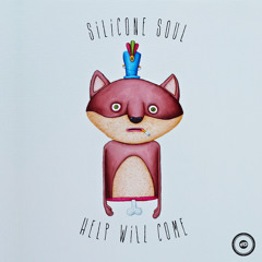 Silicone Soul - Help Will Come [Darkroom Dubs] (Clip)