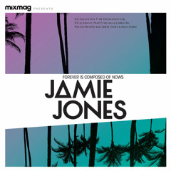 Cover mix: JamieJones 'Forever Is Composed Of Nows'