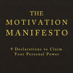 The Motivation Manifesto - by Brendon Burchard (Sample)