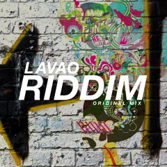 Lavao - Riddim (Orginal Mix)