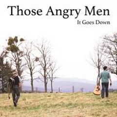 Those Angry Men - Don't Take My Drink Away