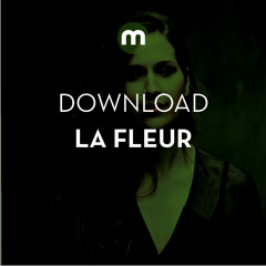 Download: La Fleur in the mix