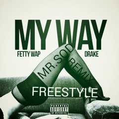 Fetty Wapp - My Way Freestyle