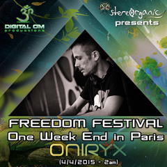 Dj Oniryx (Digital Om Productions)- Freedom Festival In Paris (by StereOrganic 4.4.2015)