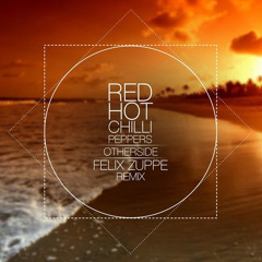 Red Hot Chili Peppers - Otherside (Felix Zuppe Remix)