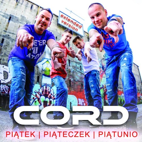 Cord - Piatek piateczek piatunio (Extended)