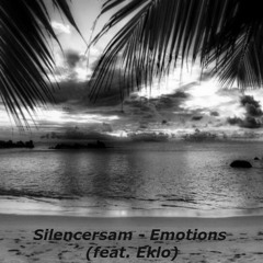 Silencersam - Emotions (feat. Eklo)