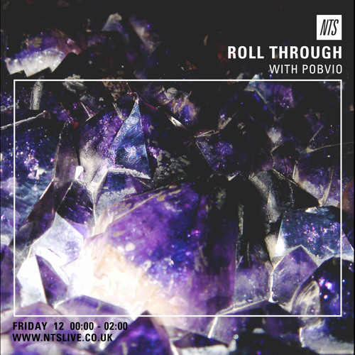 NTS Roll Through w/ Pobvio 12/06/2015