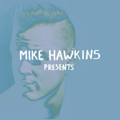 Mike Hawkins Presents