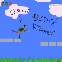 DJ Strand - Block Runner (Original Mix)