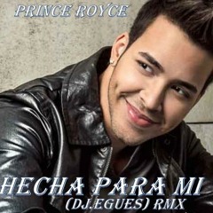 Hecha Para Mi - Prince Royce (Dj.Egues) Rmx