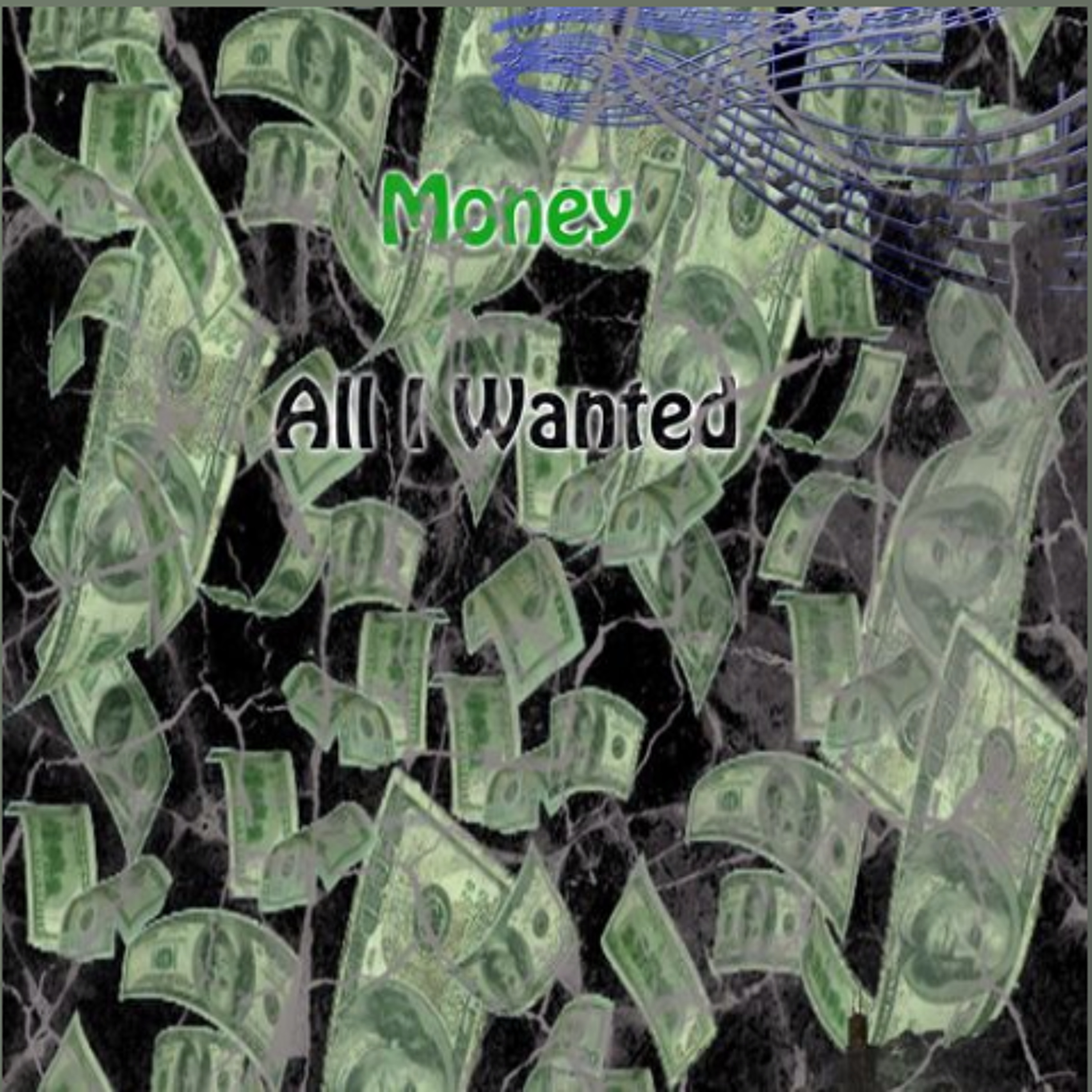 Money X Dj Marley - All I Eva Wanted episode artwork
