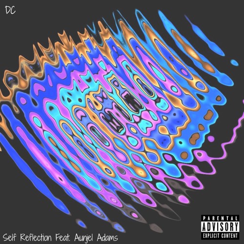 DC - Self Reflection Feat. Aunjel Adams